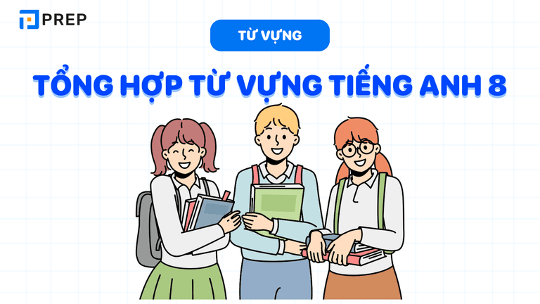 từ vựng tiếng anh lớp 8