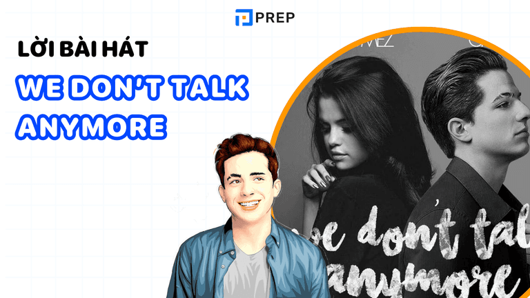 Lời bài hát We don’t talk anymore