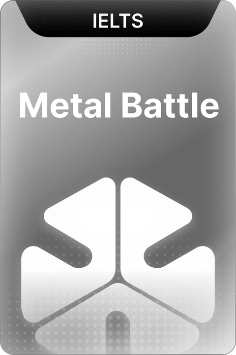IELTS - Metal Battle ⚔️